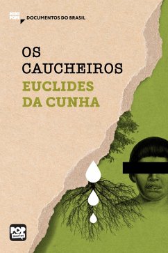 Os caucheiros (eBook, ePUB) - Cunha, Euclides Da