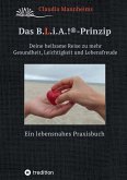 Das B.L.i.A.!®-Prinzip - Selbstheilung und Selbstfürsorge im Alltag (eBook, ePUB)