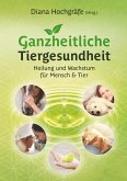 Ganzheitliche Tiergesundheit (eBook, ePUB)