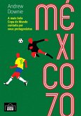 México 70 (resumo) (eBook, ePUB)