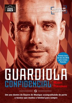 Guardiola Confidencial (resumo) (eBook, ePUB) - Perarnau, Martí