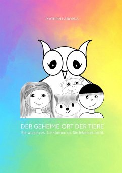 DER GEHEIME ORT DER TIERE (eBook, ePUB) - Laborda, Kathrin