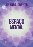 Espaço Mental (eBook, ePUB) Espaço Mental (eBook, ePUB)