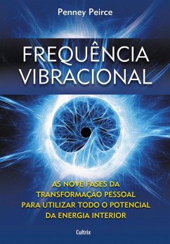 Frequência Vibracional (resumo) (eBook, ePUB) - Peirce, Penney