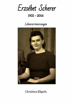 Erzsébet Scherer (eBook, ePUB) - Ellgoth, Christina
