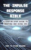 The Impulse Response Bible (eBook, ePUB)