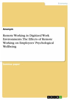 Remote Working in Digitized Work Environments. The Effects of Remote Working on Employees' Psychological Wellbeing (eBook, PDF)