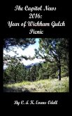 The Capitol News 2016: Year of Wickham Gulch Picnic (eBook, ePUB)