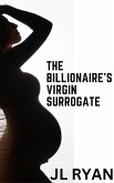 The Billionaire's Virgin Surrogate (eBook, ePUB)