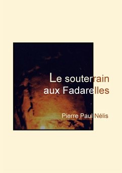 Le souterrain aux Fadarelles (eBook, ePUB)