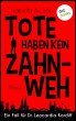 Tote haben kein Zahnweh (eBook, ePUB) - Bild 1