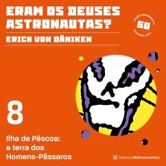 Ilha de Páscoa: a terra dos Homens-Pássaros (MP3-Download) - Däniken, Erich von