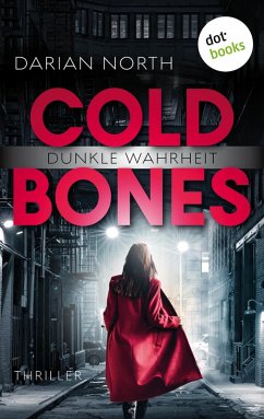 Cold Bones - Dunkle Wahrheit (eBook, ePUB) - North, Darian