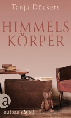 Himmelskörper (eBook, ePUB) - Dückers, Tanja