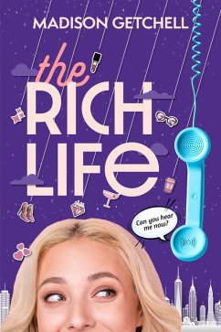 The Rich Life (eBook, ePUB) - Getchell, Madison