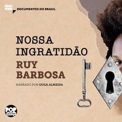 Cover Nossa ingratidão: Trechos do Diário de Notas de Ruy Barbosa (MP3-Download)