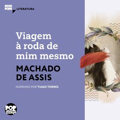 Viagem à roda de mim mesmo (MP3-Download) - Assis, Machado de