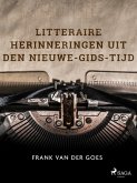 Litteraire herinneringen uit den Nieuwe-Gids-tijd (eBook, ePUB)
