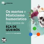 Os mortos e Misticismo humorístico - dois contos de Eça de Queiroz (MP3-Download)
