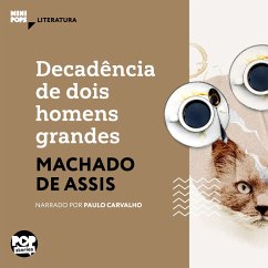 Decadência de dois homens grandes (MP3-Download) - Assis, Machado de