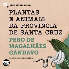 Plantas e animais da Província de Santa Cruz (MP3-Download) - Gândavo, Pero de Magalhães