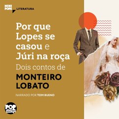 Por que Lopes se casou e Júri na roça (MP3-Download) - Lobato, Monteiro