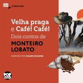Velha praga e Café! Café! - dois textos de Monteiro Lobato (MP3-Download)