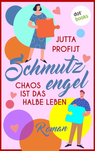 Schmutzengel - Chaos ist das halbe Leben (eBook, ePUB)