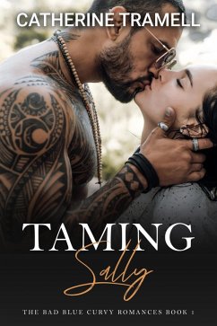 Taming Sally (The Bad Blue Curvy Romances, #1) (eBook, ePUB) - Tramell, Catherine