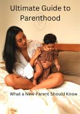 Ultimate Guide to Parenthood (eBook, ePUB)