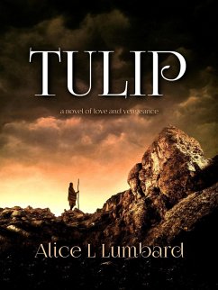 Tulip (eBook, ePUB) - Lumbard, Alice L.