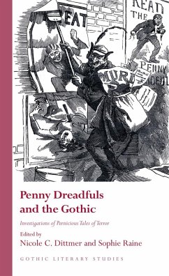 Penny Dreadfuls and the Gothic (eBook, ePUB)