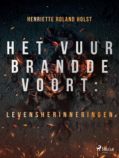 Cover Het vuur brandde voort: levensherinneringen (eBook, ePUB)
