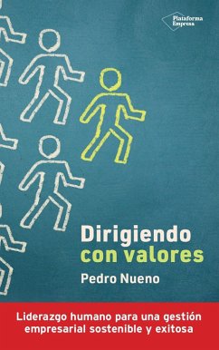 Dirigiendo con valores (eBook, ePUB) - Nueno, Pedro