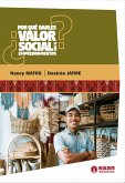 ¿Por qué darles valor social a los emprendimientos? (eBook, ePUB)