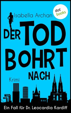 Der Tod bohrt nach (eBook, ePUB) - Archan, Isabella