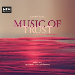 Music Of Trust - Turalska/Franków-Zelazny/Nfm Choir/+