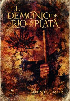 El demonio del Rio de La Plata (eBook, ePUB) - Roura, Alejandro