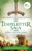 Die Tempelritter-Saga - Band 3: Löwe und Schlange (eBook, ePUB)