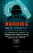 Hacking pour débutant : le guide... - Bild 1