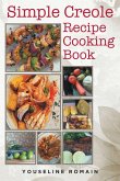 Simple Creole Recipe Cooking Book (eBook, ePUB)