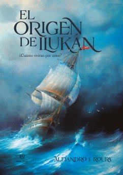 El origen de Ilukán (eBook, ePUB) - Roura, Alejandro