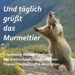 Und täglich grüßt das Murmeltier (MP3-Download) - Kretzschmar, Ute