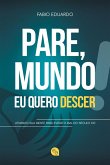 Pare, mundo! Eu quero descer (eBook, ePUB)