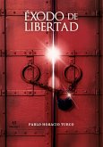 Éxodo de libertad (eBook, ePUB)