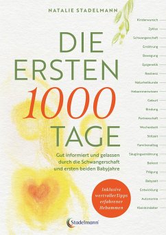 Die ersten 1000 Tage - Stadelmann, Natalie