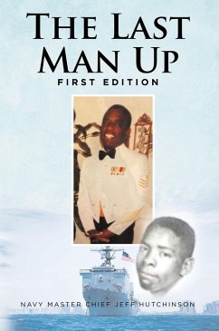 The Last Man Up (eBook, ePUB) - Chief Jeff Hutchinson, Navy Master