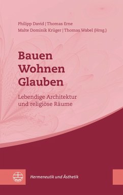Bauen - Wohnen - Glauben (eBook, PDF)