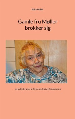 Gamle fru Møller brokker sig (eBook, ePUB)