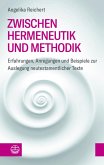 Zwischen Hermeneutik und Methodik (eBook, PDF)